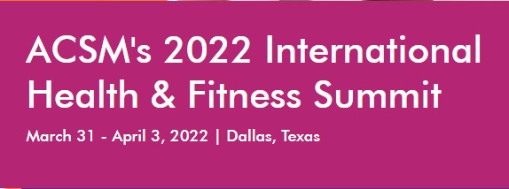 ACSM Health & Fitness Summit 2022 - международный саммит по спортивной медецине и фармацевтике